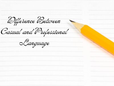 Difference between casual and professional language